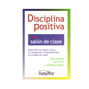 DISCIPLINA POSITIVA EN EL SALÓN DE CLASE